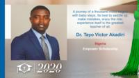Dr. Tayo Victor Akadiri, Nigeria, Empower Scholarship, A journey of a thousand miles begins with baby steps. Its best to saddle up, make mistakes, enjoy the ride; experience itself is the greatest teacher of all.